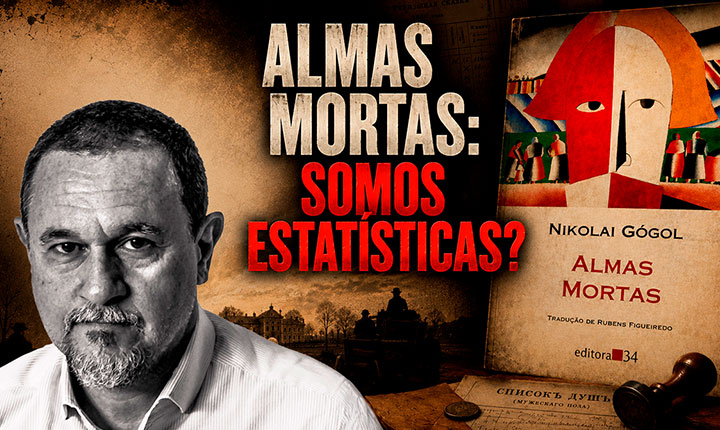 Almas mortas: somos estatísticas?
