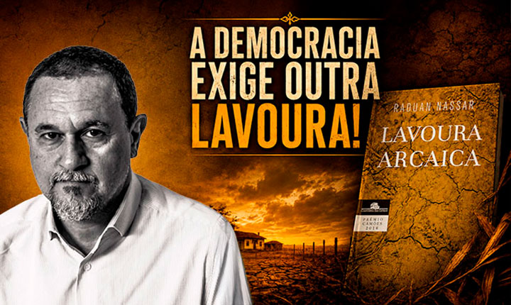 A democracia exige outra lavoura
